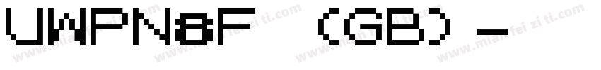UWPN8F (GB)字体转换